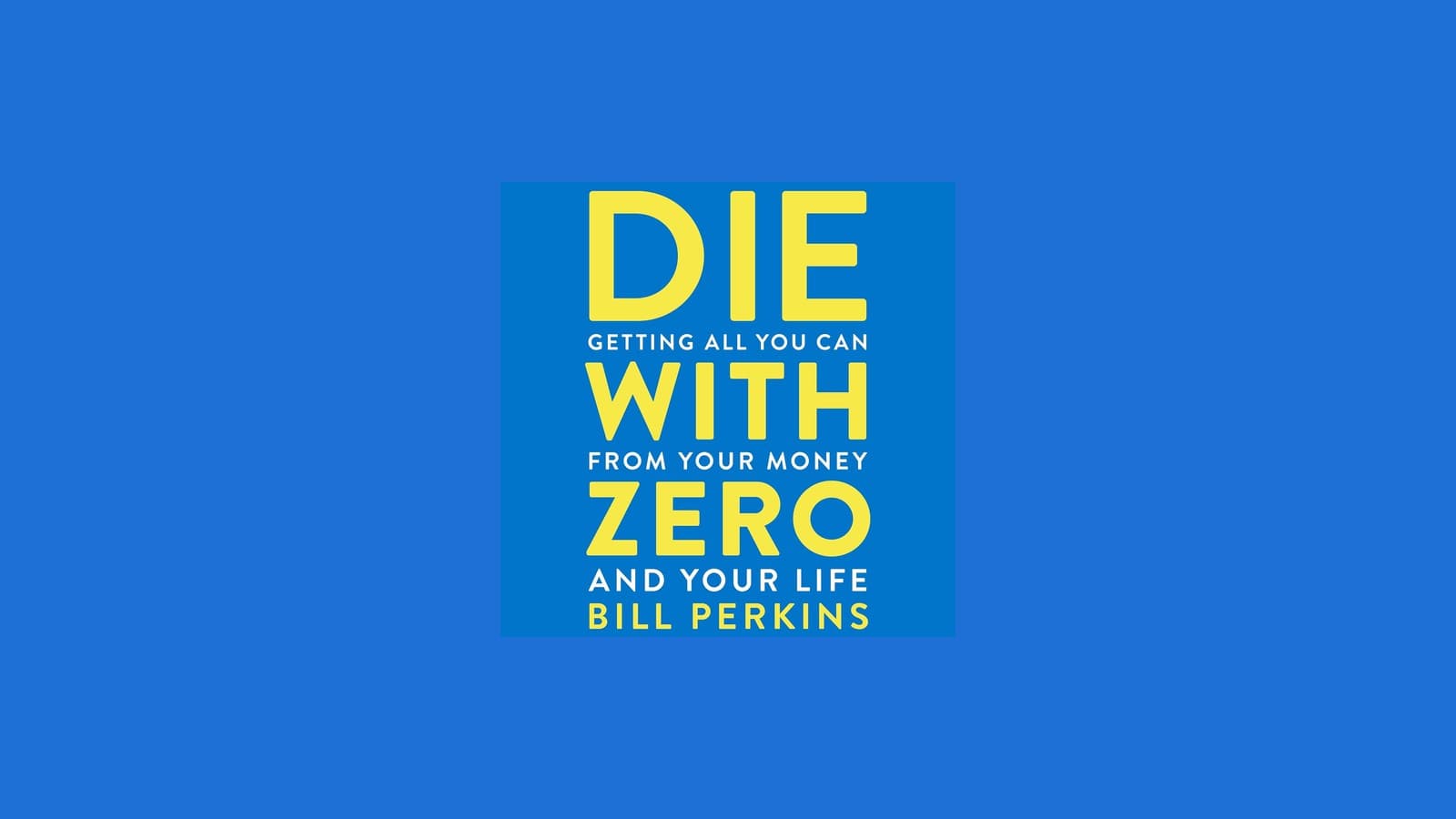 Die With Zero