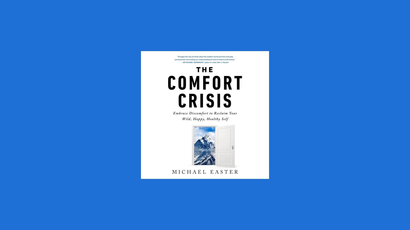 The Comfort Crisis